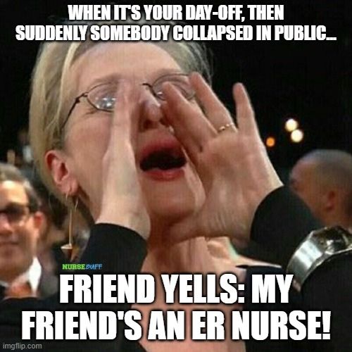 er nurse friend meme