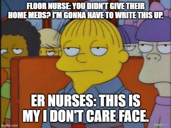 er nurse i dont care face meme