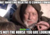 nurse meme annoying relative