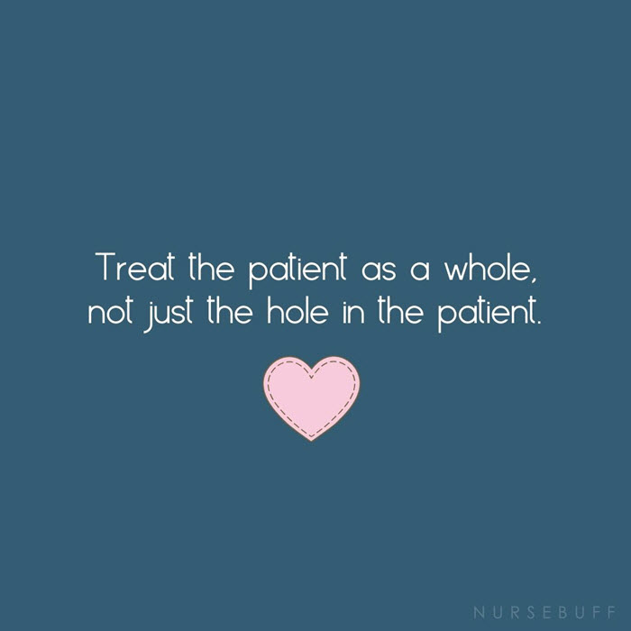 nursing treat the patient whole quotes