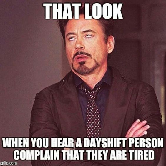 that look night shift memes